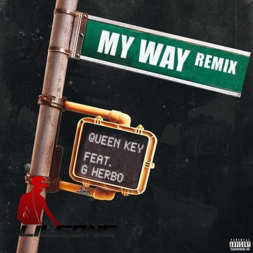 Queen Key Ft. G Herbo - My Way (Remix)